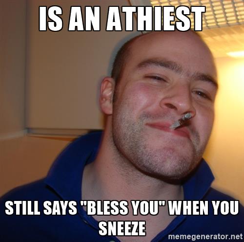 atheist sneeze